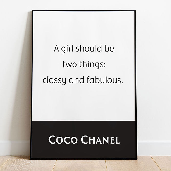 Coco Chanel: A Girl Should Be Two Things: Classy And Fabulous | Famous Fashion Quote