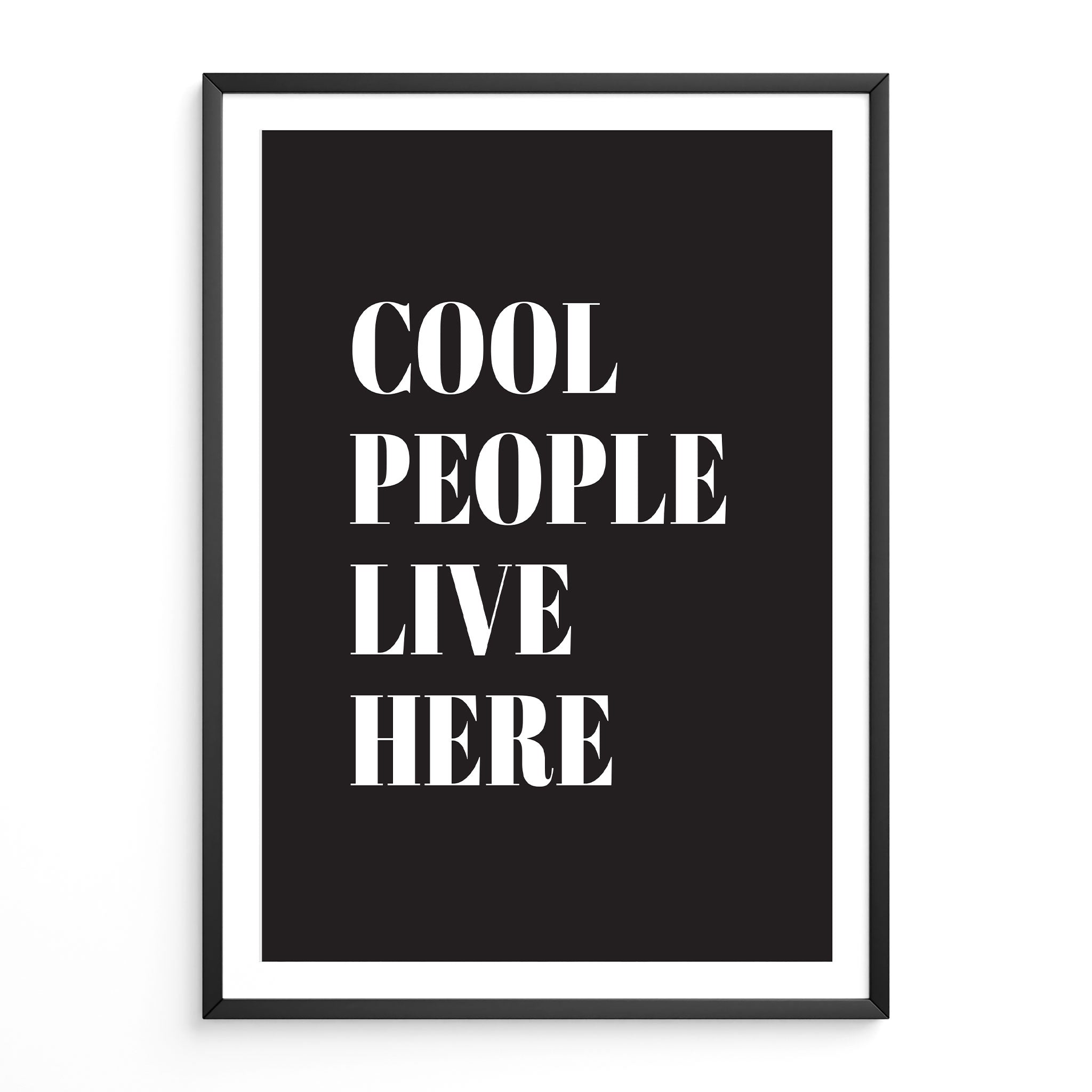 Cool People Live Here Quote