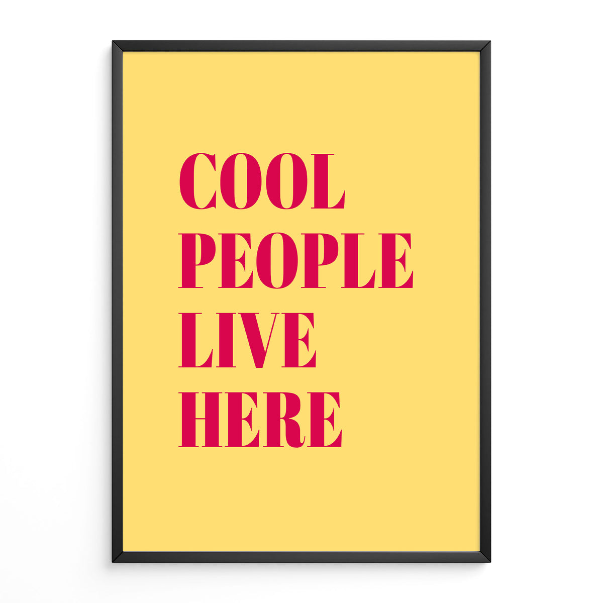 Cool People Live Here Quote