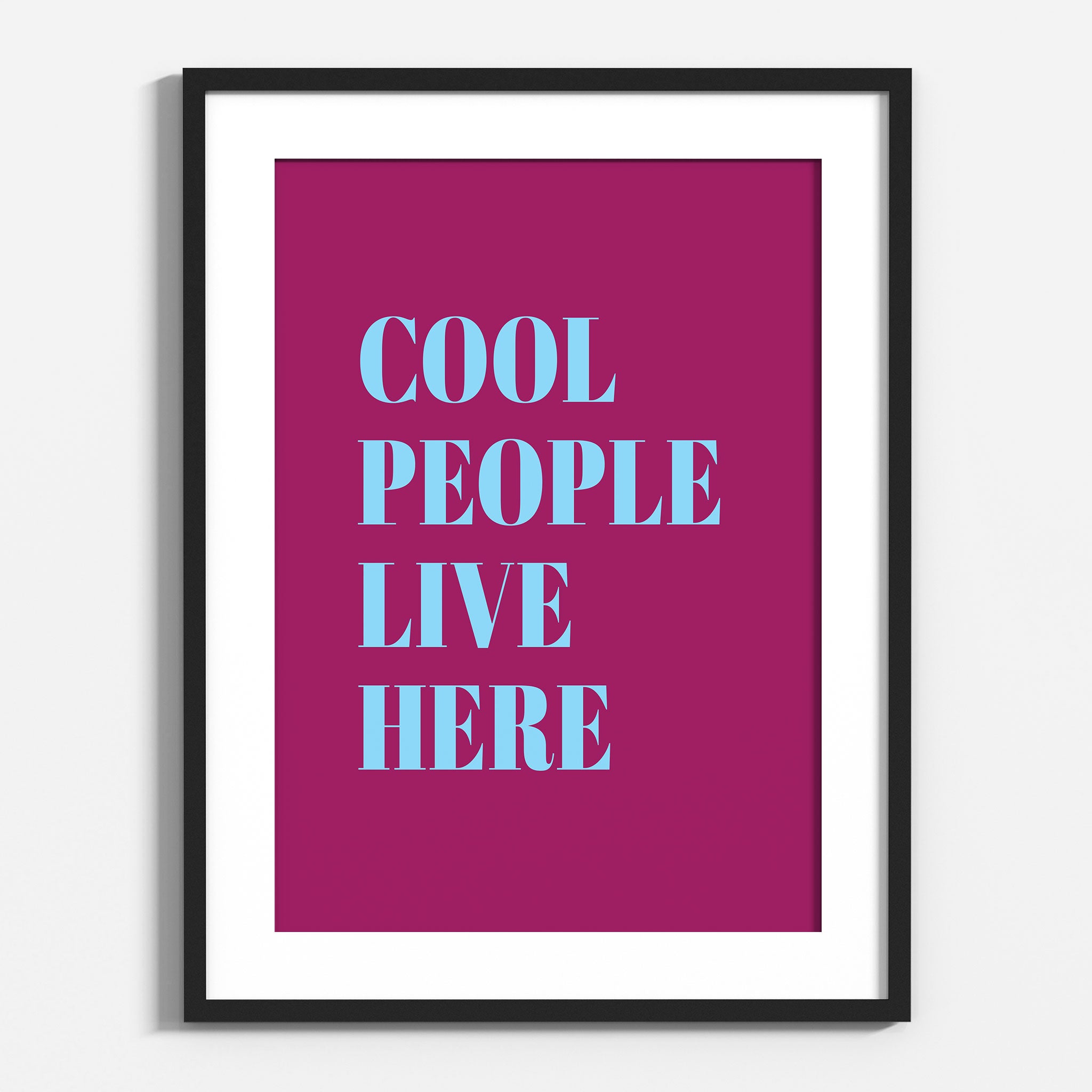 Cool People Live Here Quote