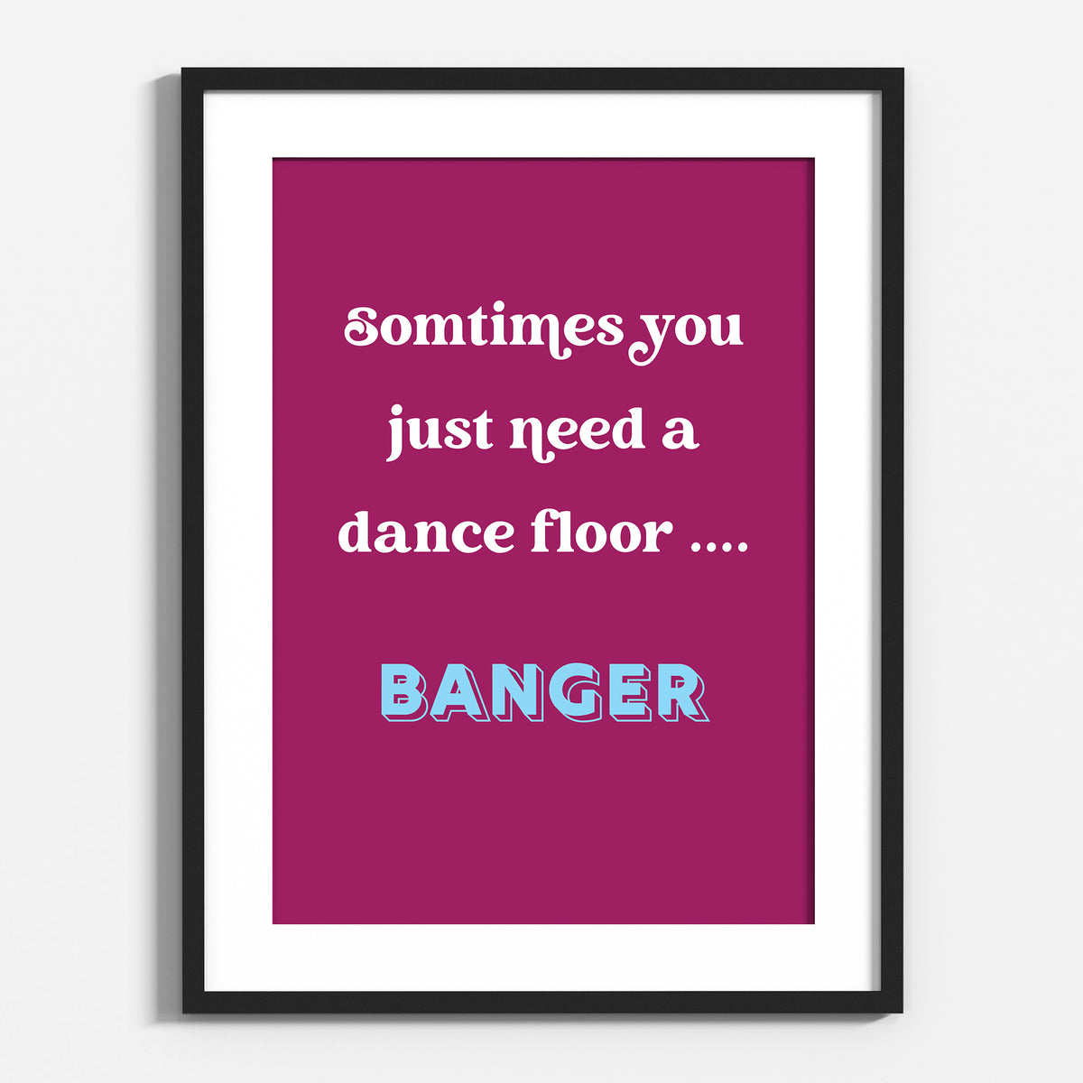 Dance Floor Banger Quote