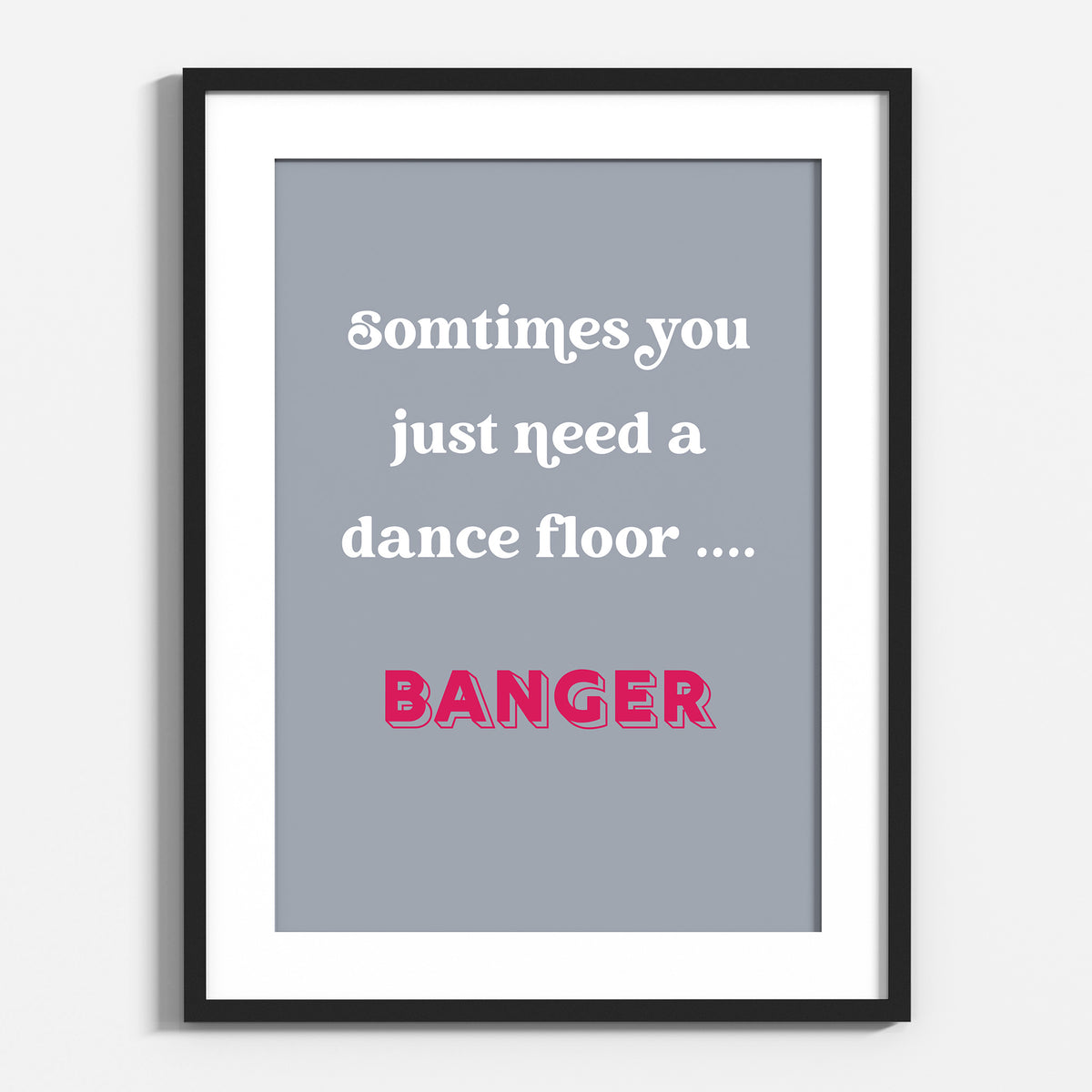 Dance Floor Banger Quote