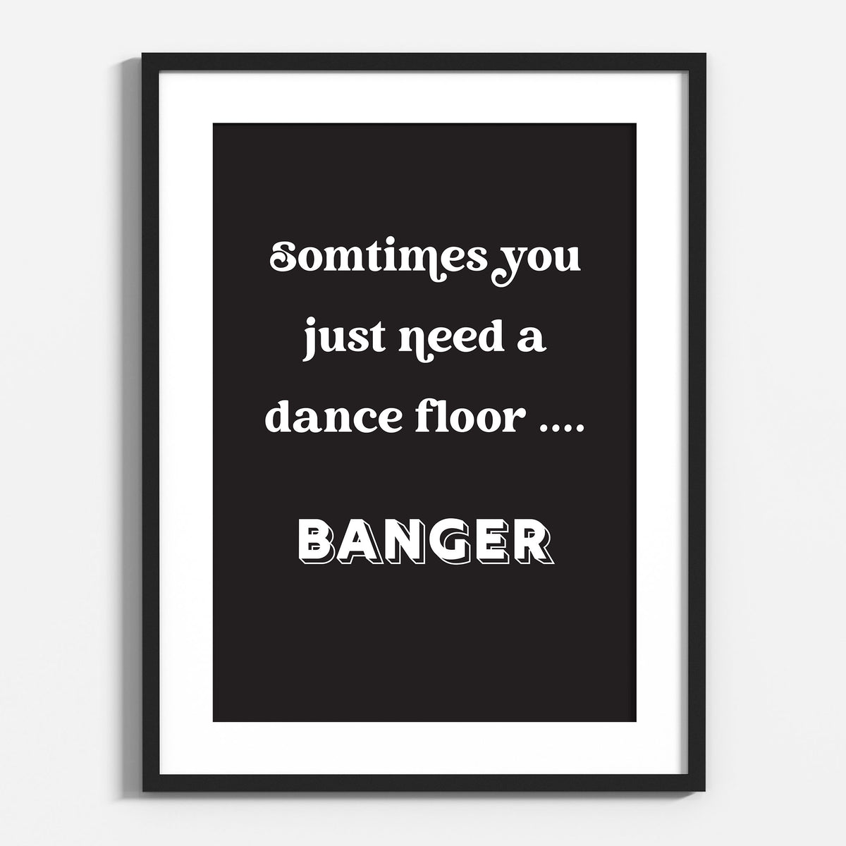 Dance Floor Banger Quote