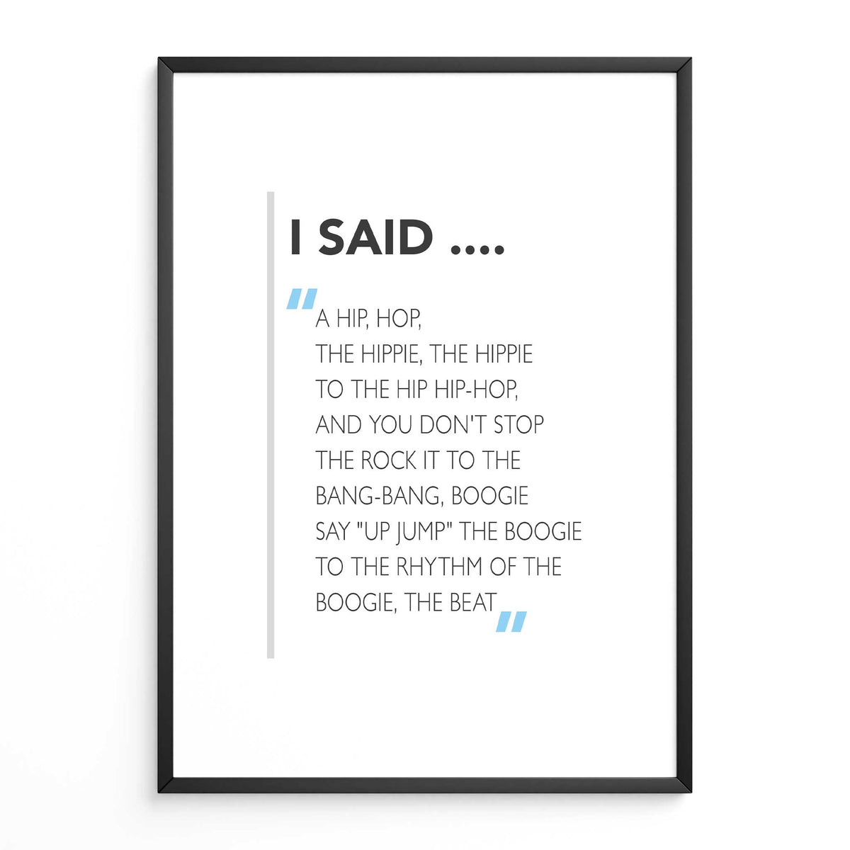 l Said A Hip Hop ....
