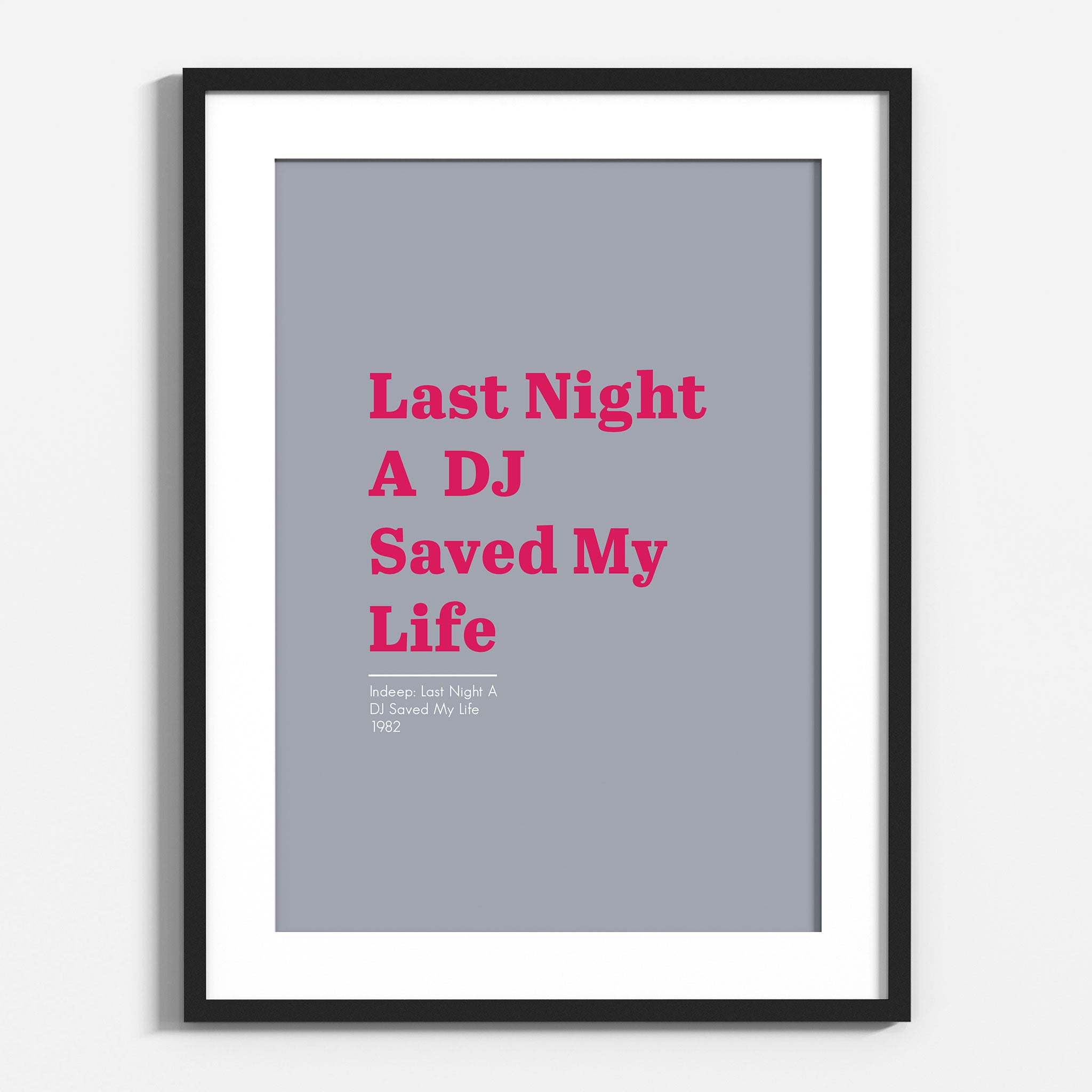 Last Night A DJ Saved My Life