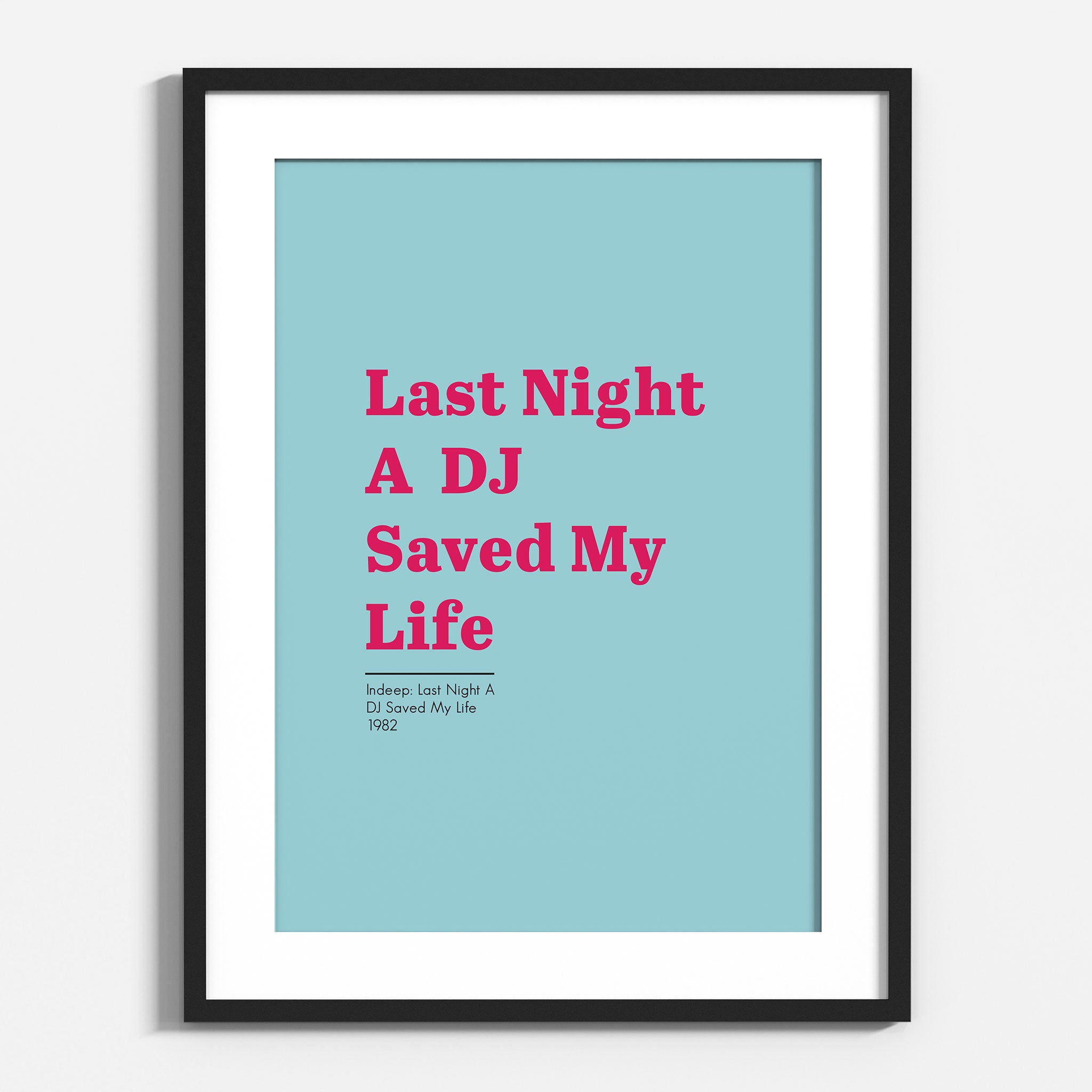 Last Night A DJ Saved My Life
