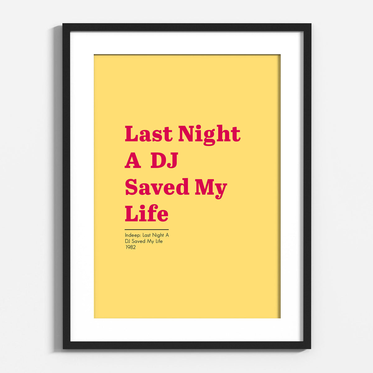 Last Night A DJ Saved My Life