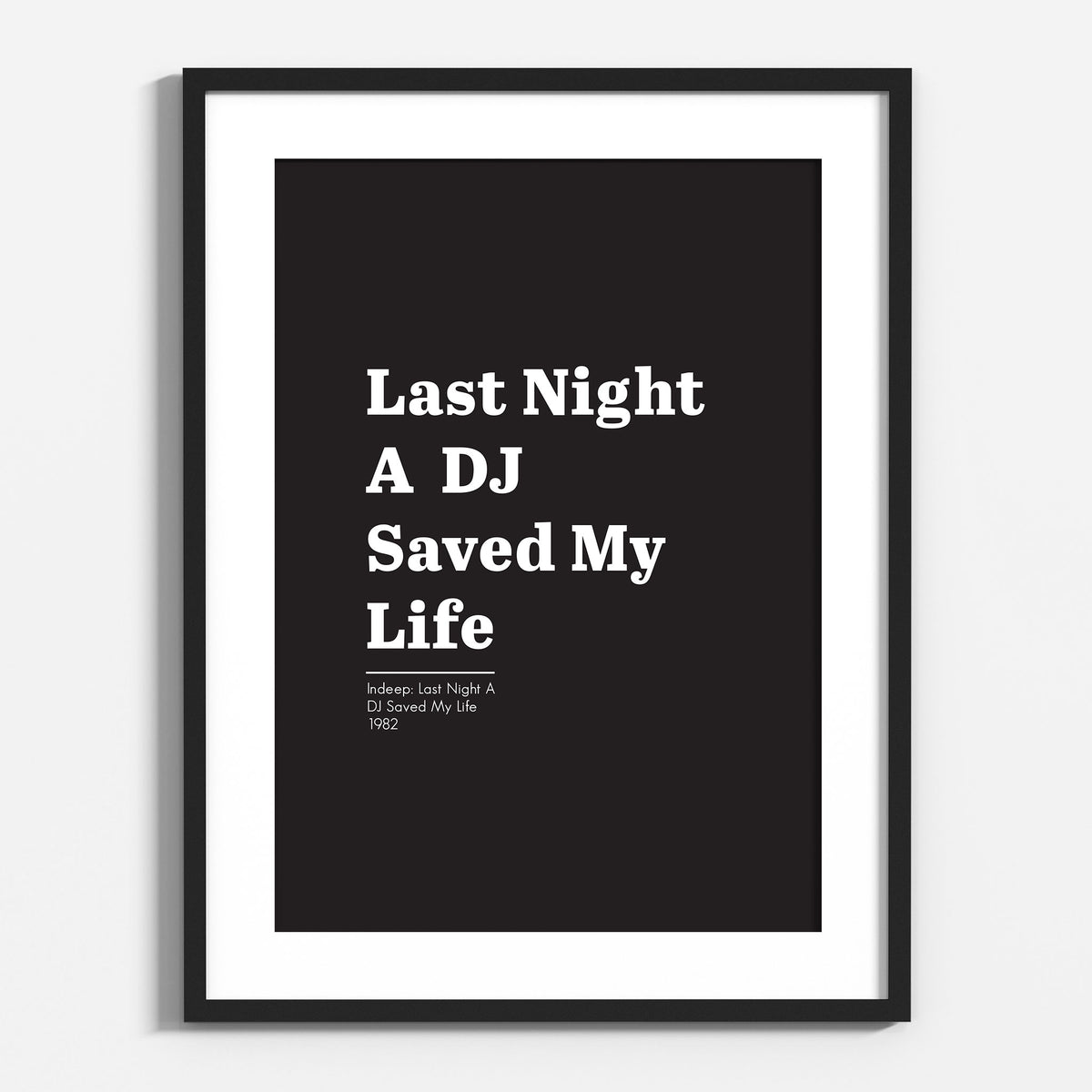 Last Night A DJ Saved My Life