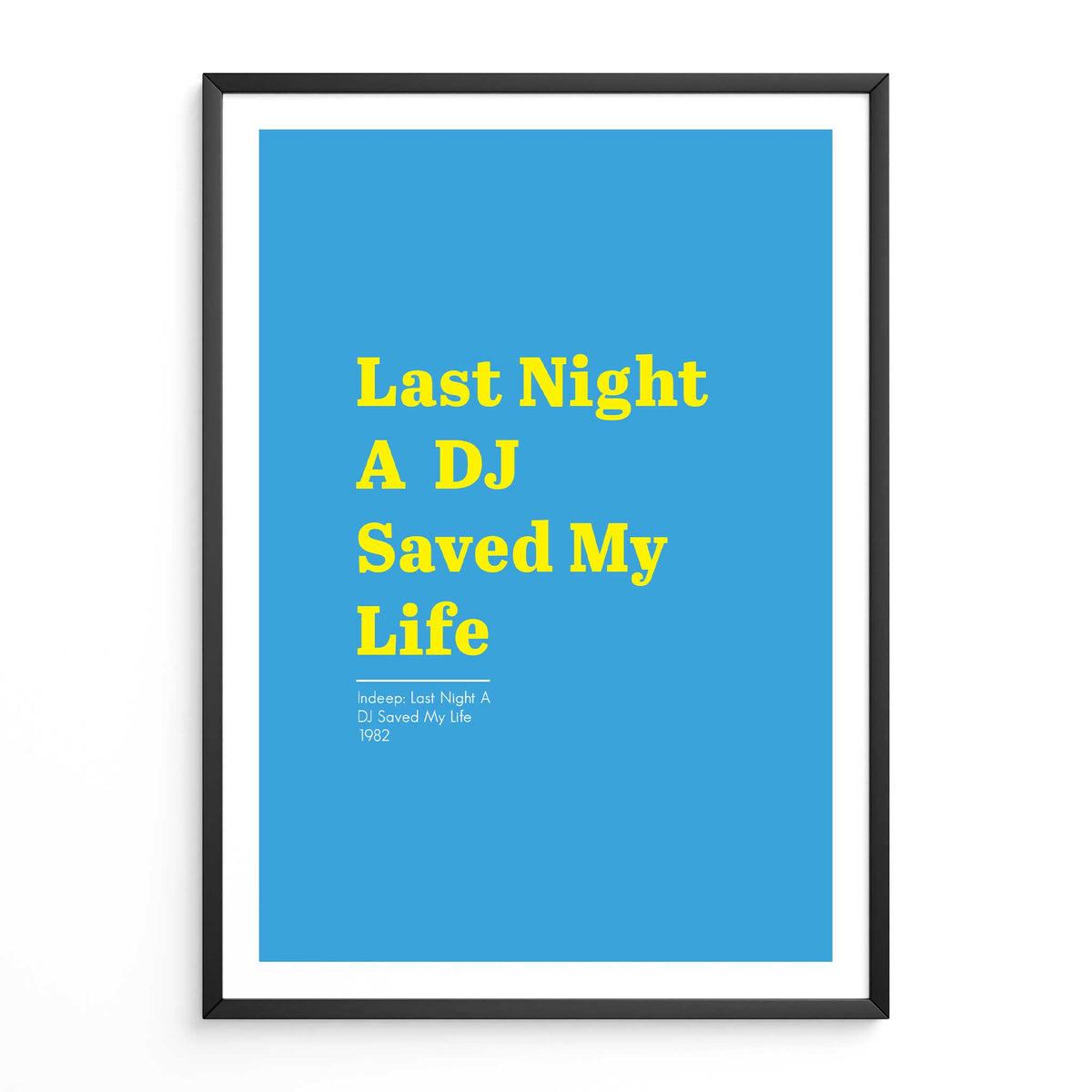 Last Night A DJ Saved My Life