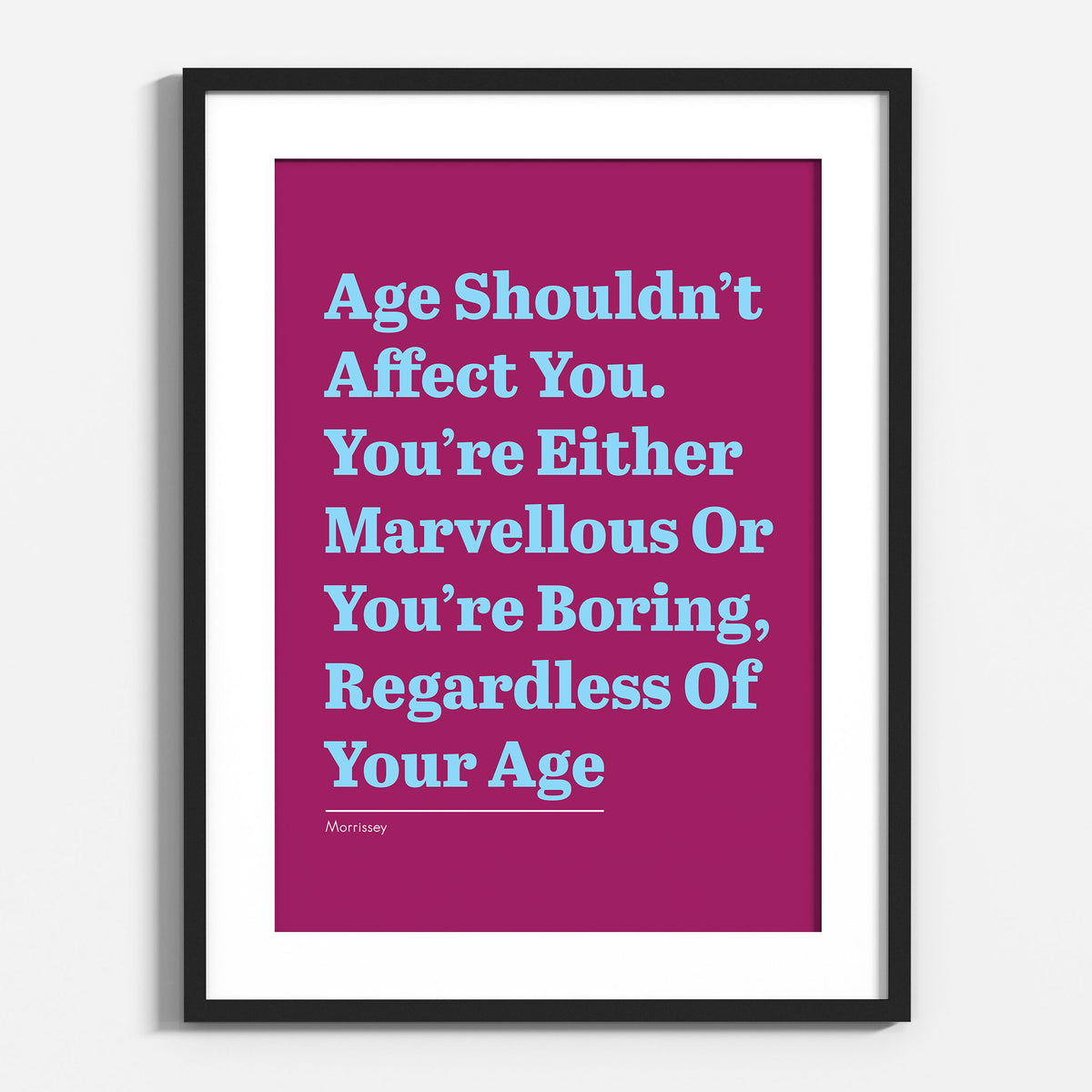 Morrissey, Age Shouldn't Affect You