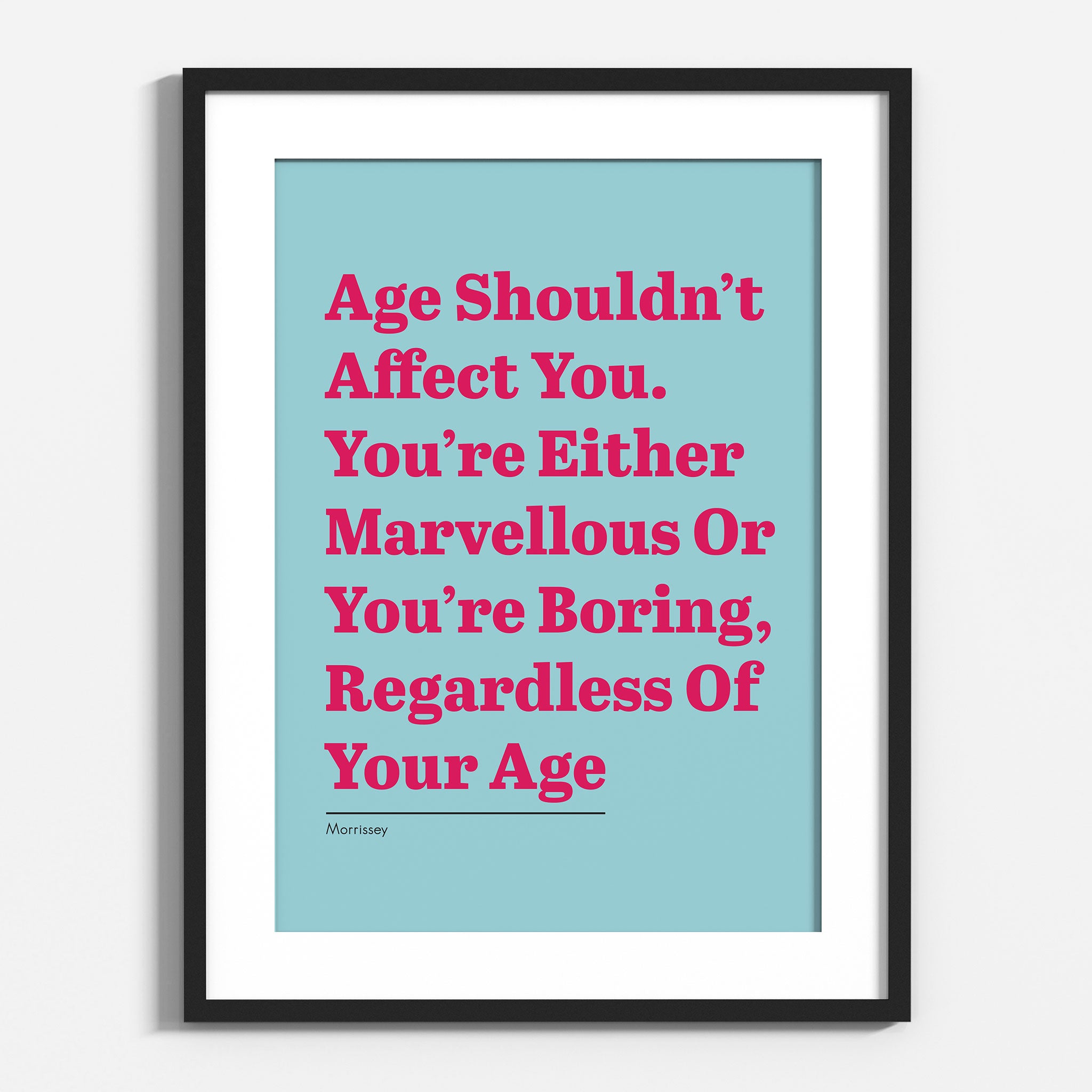 Morrissey, Age Shouldn't Affect You
