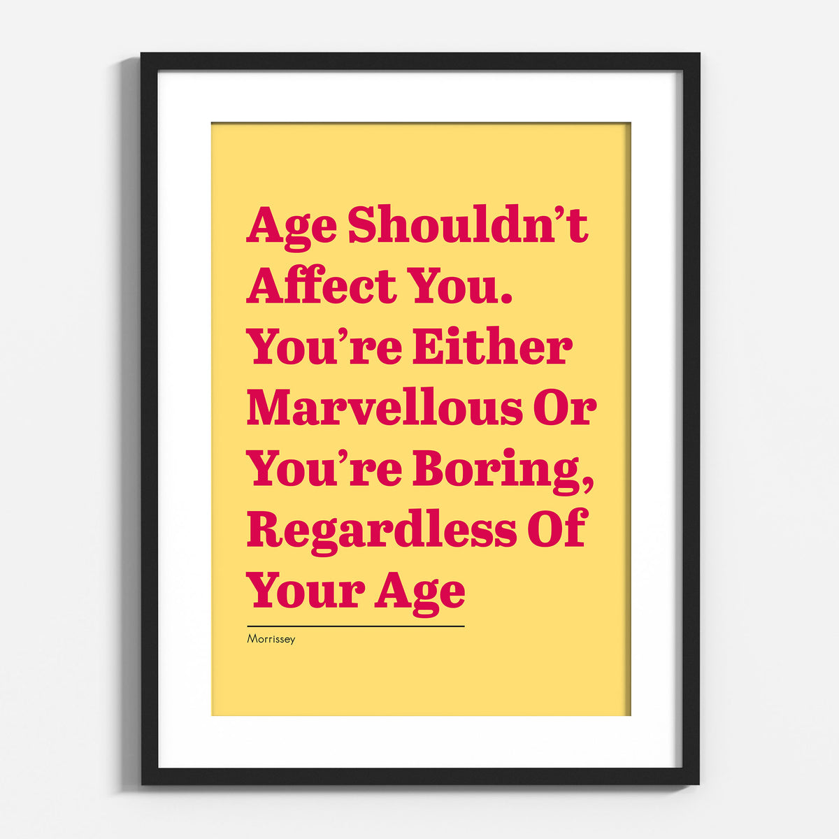 Morrissey, Age Shouldn't Affect You