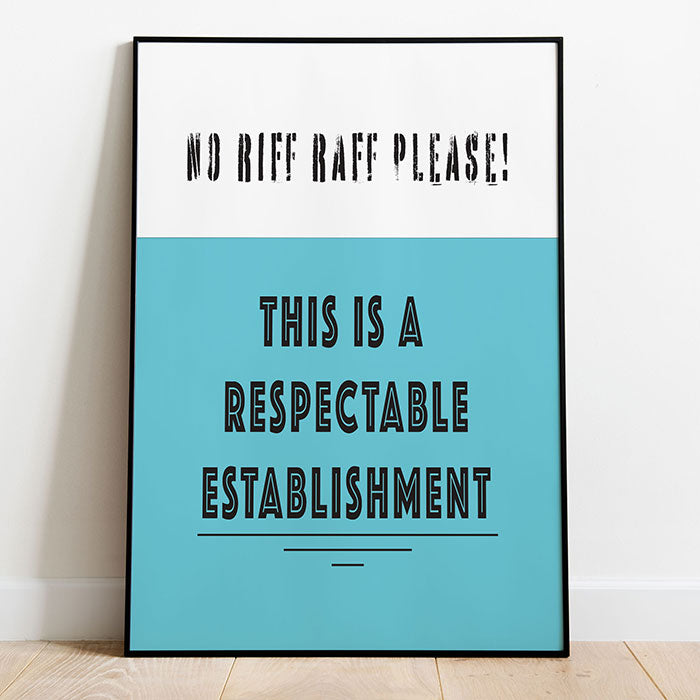 No Riff Raff Here Please