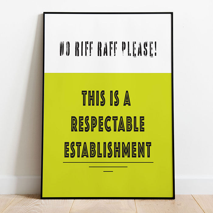 No Riff Raff Here Please