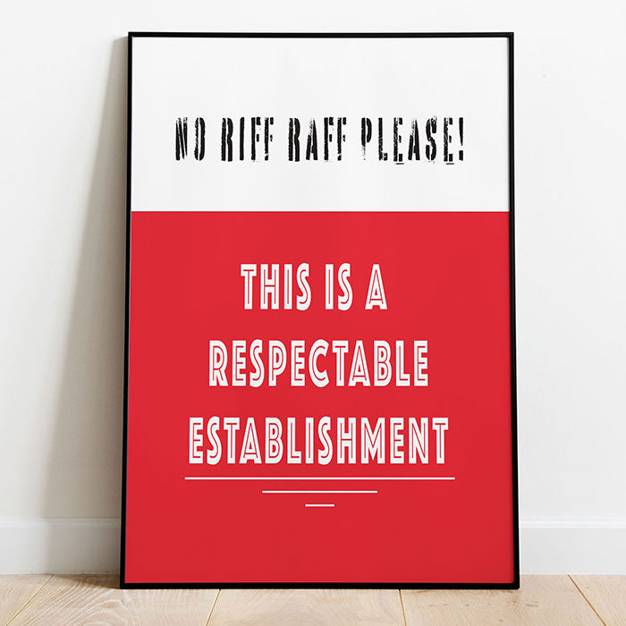 No Riff Raff Here Please