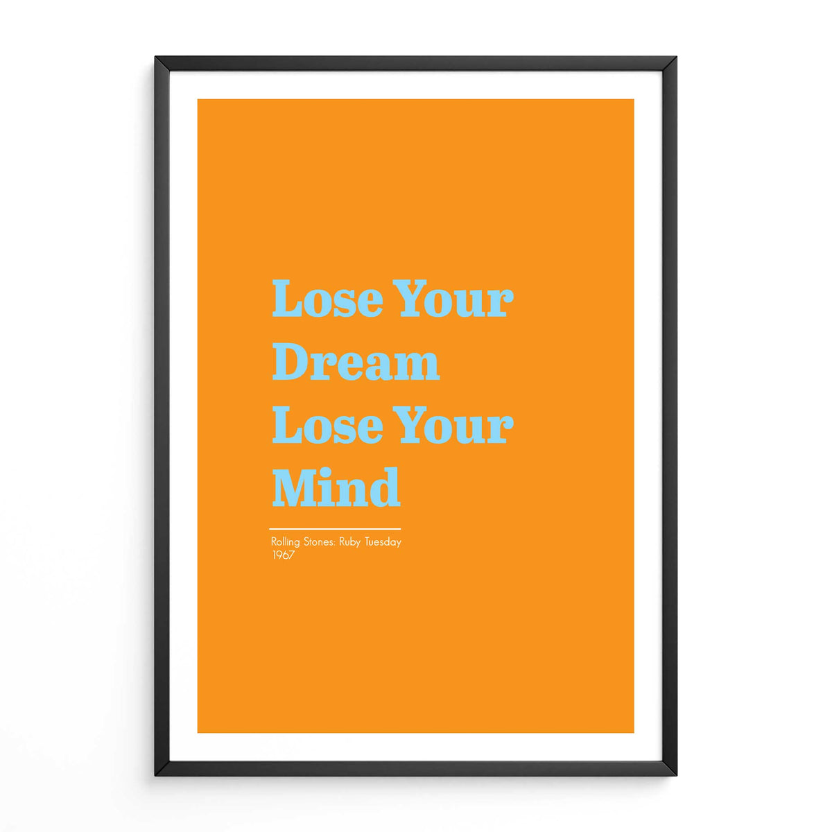 Lose Your Dream, Lose Your Mind