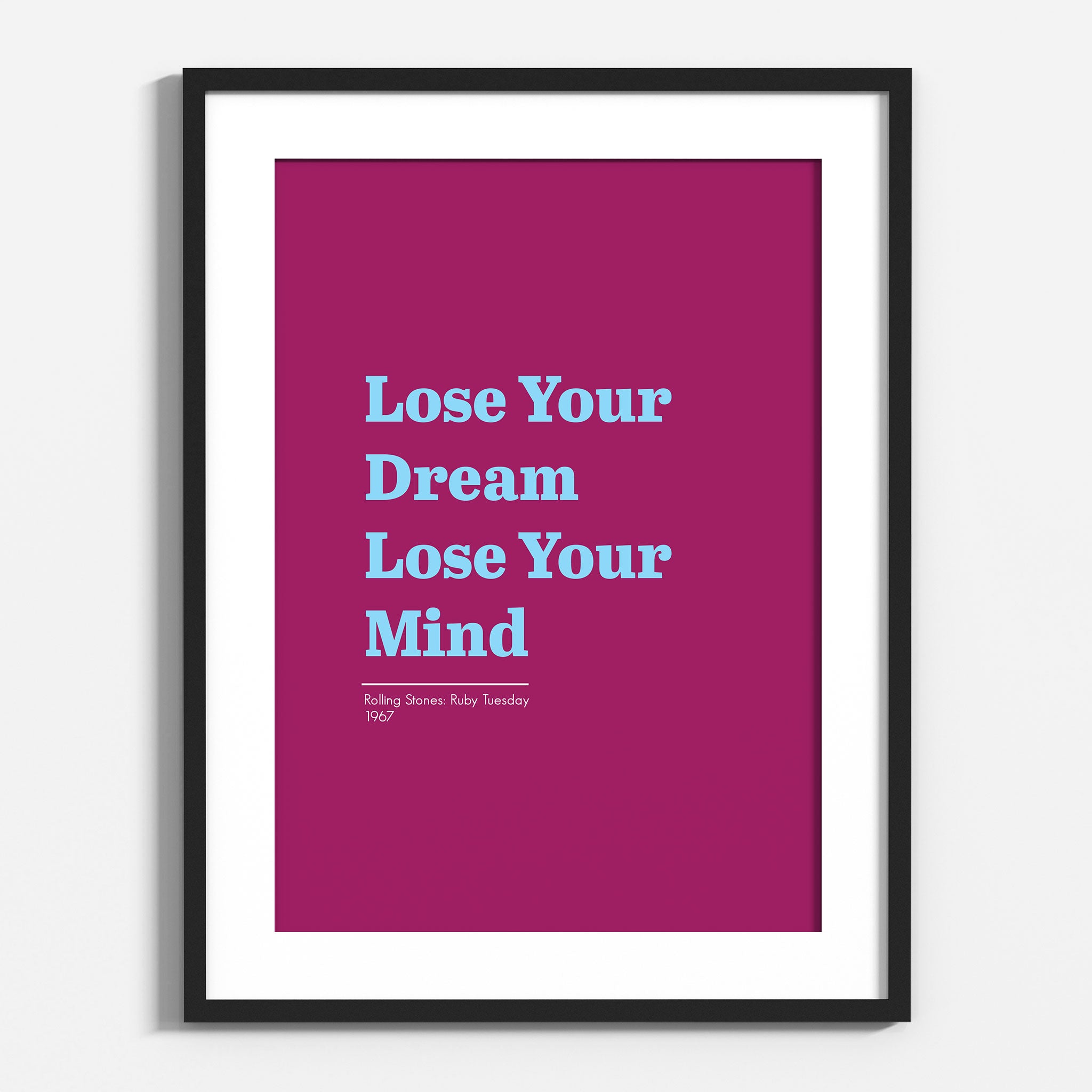 Lose Your Dream, Lose Your Mind