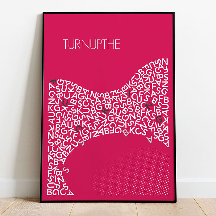 Turn Up the Base Typography Poster