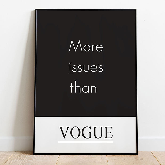 More Issues Than Vogue | Famous Fashion Quote